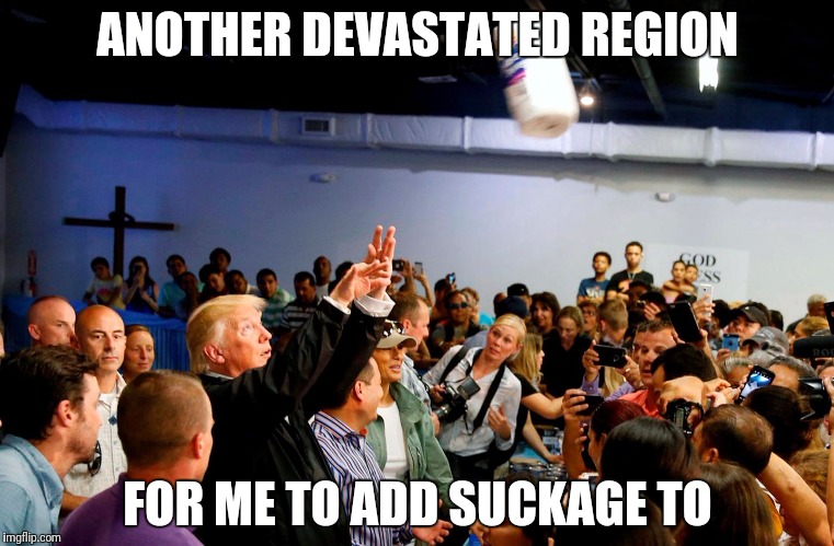 ANOTHER DEVASTATED REGION FOR ME TO ADD SUCKAGE TO | made w/ Imgflip meme maker