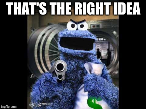 THAT'S THE RIGHT IDEA | made w/ Imgflip meme maker