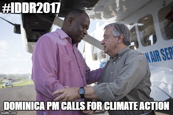 #IDDR2017; DOMINICA PM CALLS FOR CLIMATE ACTION | image tagged in iddr2017,dominica,unitednations,switch2sendai | made w/ Imgflip meme maker