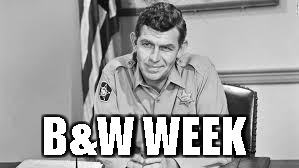 Andy Griffith | B&W WEEK | image tagged in black and white week | made w/ Imgflip meme maker