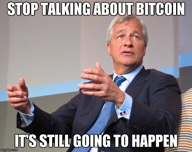 STOP TALKING ABOUT BITCOIN; IT'S STILL GOING TO HAPPEN | made w/ Imgflip meme maker