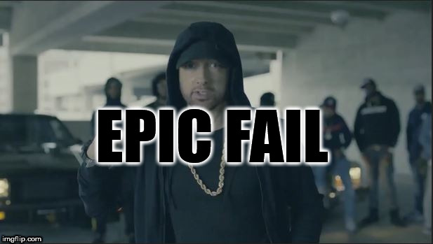 Eminem tries pt. II | EPIC FAIL | image tagged in eminem,eminem rap,memes,funny,sjw,epic fail | made w/ Imgflip meme maker