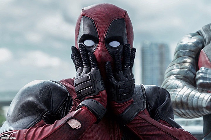 Deadpool - Gasp | image tagged in deadpool - gasp | made w/ Imgflip meme maker