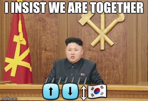 I INSIST WE ARE TOGETHER ⬆⬇↕ | made w/ Imgflip meme maker