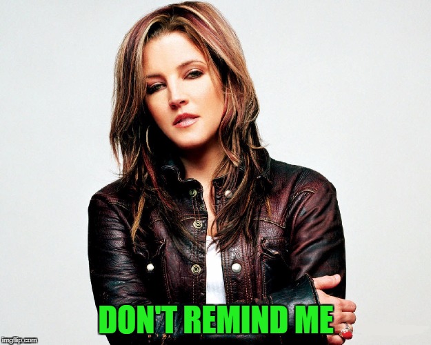 DON'T REMIND ME | made w/ Imgflip meme maker