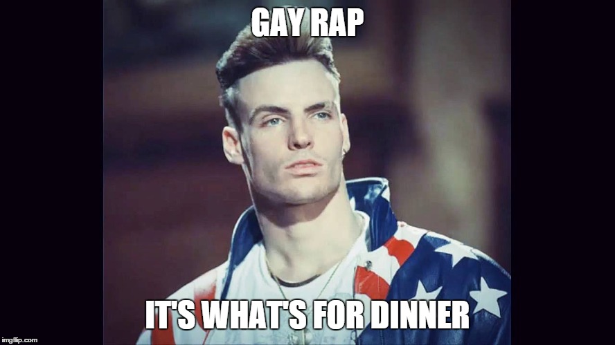 GAY RAP IT'S WHAT'S FOR DINNER | made w/ Imgflip meme maker
