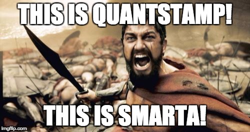 Sparta Leonidas Meme | THIS IS QUANTSTAMP! THIS IS SMARTA! | image tagged in memes,sparta leonidas | made w/ Imgflip meme maker