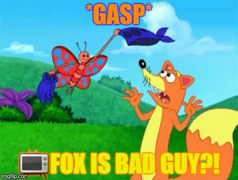 Totally Not Obvious Fox | *GASP*; 📺FOX IS BAD GUY?! | image tagged in what does the fox say,fox news,fox,villian,gasp,discovery | made w/ Imgflip meme maker