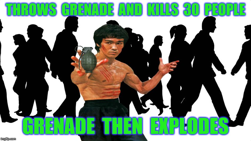 THROWS  GRENADE  AND  KILLS  30  PEOPLE GRENADE  THEN  EXPLODES | made w/ Imgflip meme maker