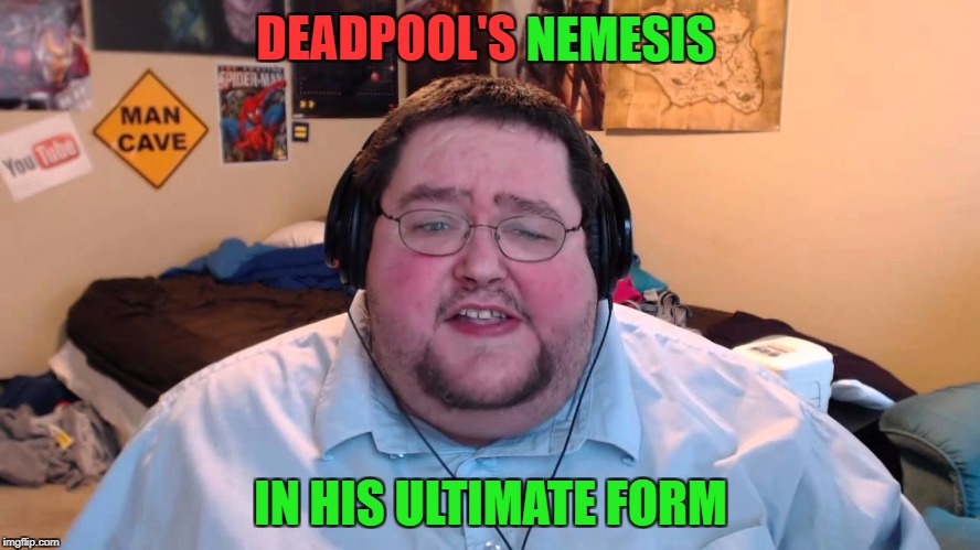 When a nemesis channels all his power | NEMESIS; DEADPOOL'S; IN HIS ULTIMATE FORM | image tagged in memes,funny,deadpool | made w/ Imgflip meme maker