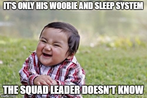 Evil Toddler Meme | IT'S ONLY HIS WOOBIE AND SLEEP SYSTEM THE SQUAD LEADER DOESN'T KNOW | image tagged in memes,evil toddler | made w/ Imgflip meme maker