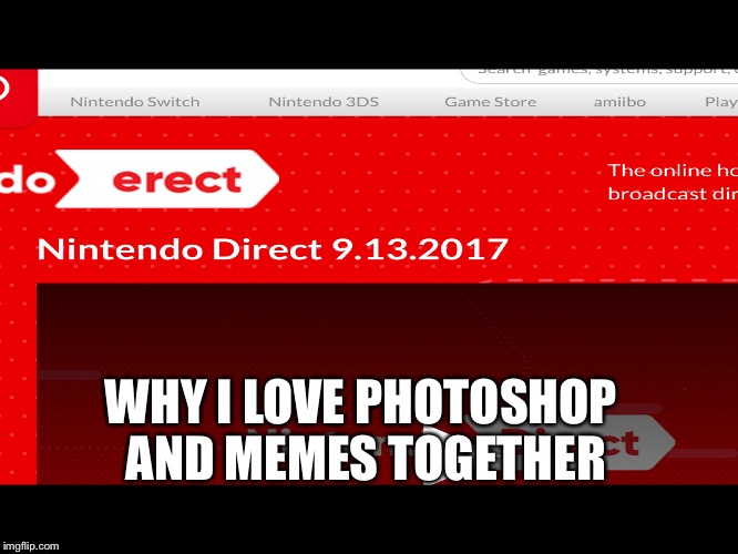 End my life pls | WHY I LOVE PHOTOSHOP AND MEMES TOGETHER | image tagged in funny | made w/ Imgflip meme maker