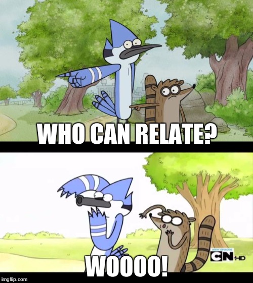 If logic wrote for the Regular Show. | WHO CAN RELATE? WOOOO! | image tagged in regular show,logic,1-800 | made w/ Imgflip meme maker