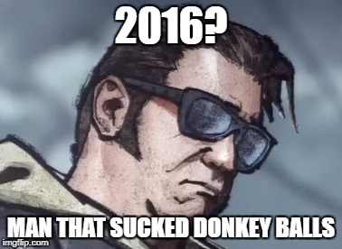 Zeke Donkey Balls |  2016? MAN THAT SUCKED DONKEY BALLS | image tagged in meme,custom template | made w/ Imgflip meme maker