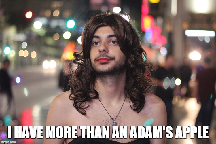 I HAVE MORE THAN AN ADAM'S APPLE | made w/ Imgflip meme maker