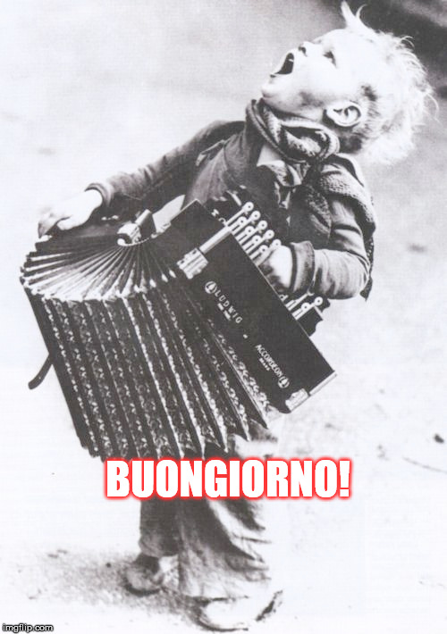 BUONGIORNO! | made w/ Imgflip meme maker