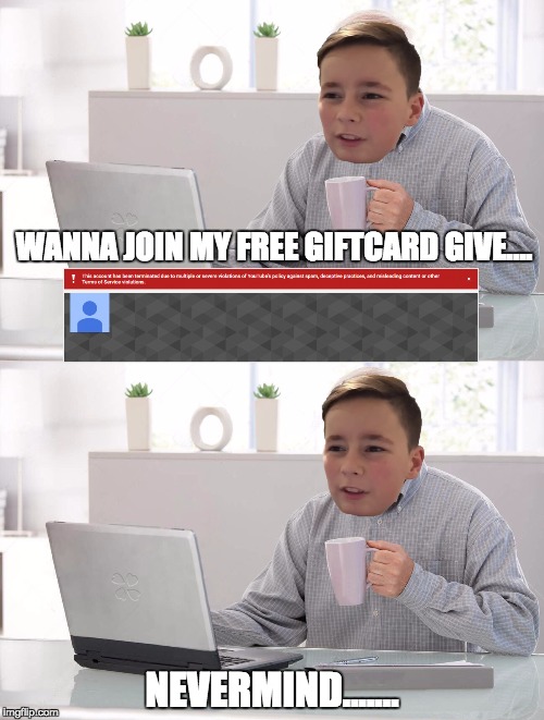 Hide the Pain Durv | WANNA JOIN MY FREE GIFTCARD GIVE.... NEVERMIND....... | image tagged in hide the pain,click bait,humiliation | made w/ Imgflip meme maker