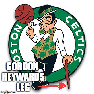 Boston Celtics Logo | GORDON HEYWARDS LEG | image tagged in boston celtics logo | made w/ Imgflip meme maker