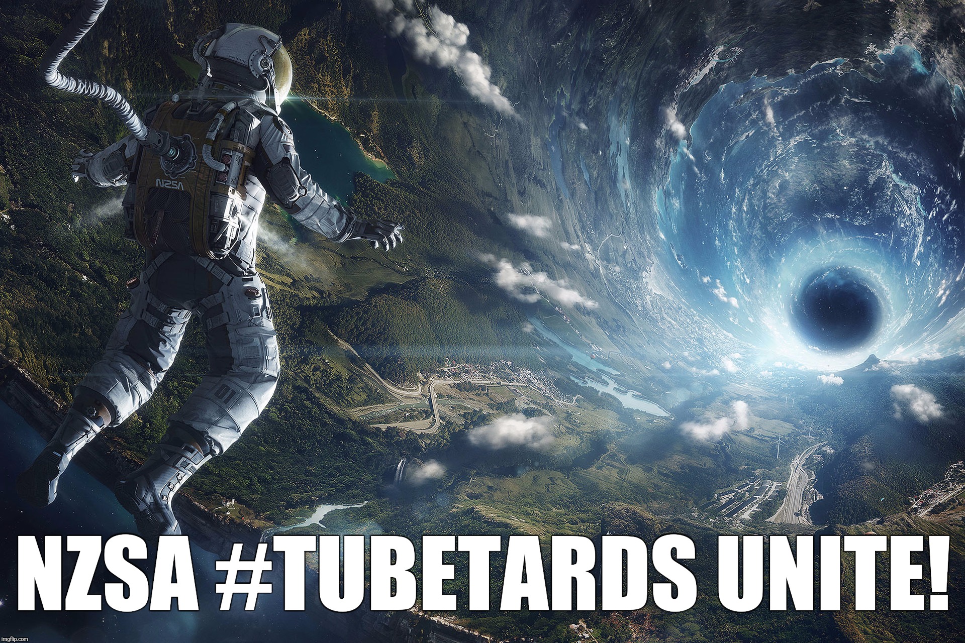 NZSA #TUBETARDS UNITE! | made w/ Imgflip meme maker