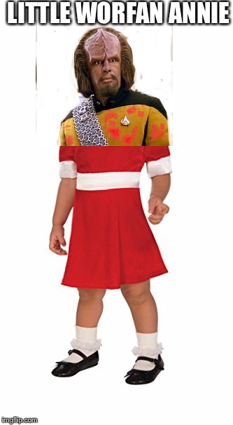 Annie are you okay? | LITTLE WORFAN ANNIE | image tagged in annie are you okay,are you okay,are you ok worfey,star trek the next generation,worf,funny memes | made w/ Imgflip meme maker