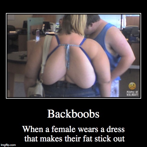 Backboobs | image tagged in demotivationals,backboobs,funny | made w/ Imgflip demotivational maker