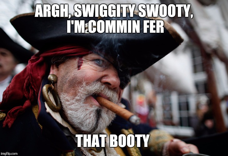 ARGH, SWIGGITY SWOOTY, I'M COMMIN FER THAT BOOTY | made w/ Imgflip meme maker