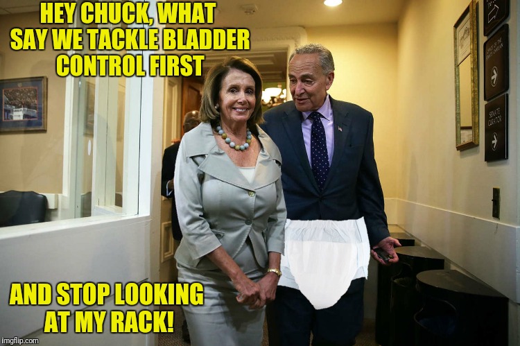 HEY CHUCK, WHAT SAY WE TACKLE BLADDER CONTROL FIRST AND STOP LOOKING AT MY RACK! | made w/ Imgflip meme maker