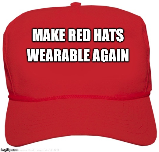 blank red MAGA hat | WEARABLE AGAIN; MAKE RED HATS | image tagged in blank red maga hat | made w/ Imgflip meme maker