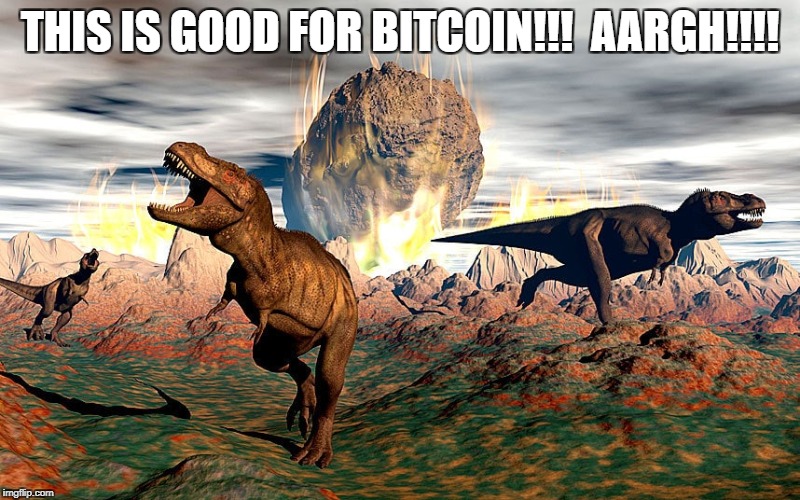 THIS IS GOOD FOR BITCOIN!!!  AARGH!!!! | made w/ Imgflip meme maker