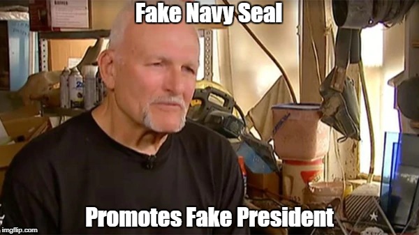 Fake Navy Seal Promotes Fake President | made w/ Imgflip meme maker