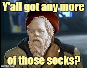 Y'all got any more of those socks? | made w/ Imgflip meme maker