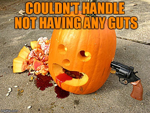 COULDN'T HANDLE NOT HAVING ANY GUTS | made w/ Imgflip meme maker