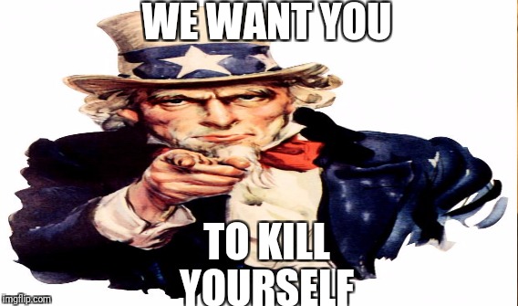 Kys | WE WANT YOU; TO KILL YOURSELF | image tagged in george washington | made w/ Imgflip meme maker