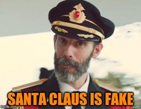 SANTA CLAUS IS FAKE | made w/ Imgflip meme maker