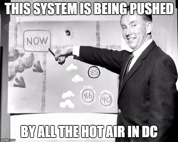 THIS SYSTEM IS BEING PUSHED BY ALL THE HOT AIR IN DC | made w/ Imgflip meme maker