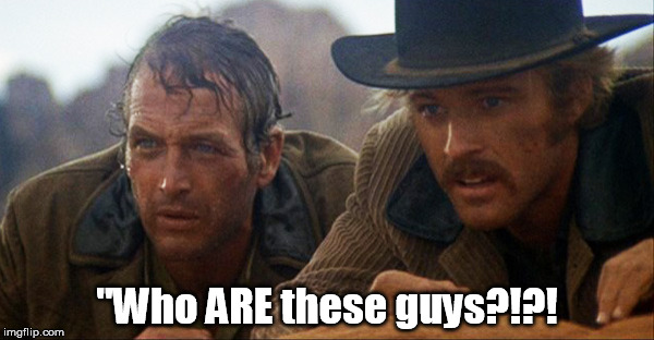 "Who ARE these guys?!?! | made w/ Imgflip meme maker
