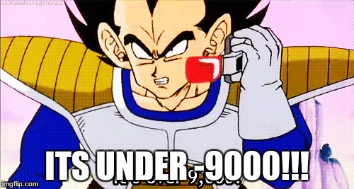 IT'S UNDER -9000 | ITS UNDER -9000!!! | image tagged in dbz,vegeta over 9000,funny | made w/ Imgflip meme maker