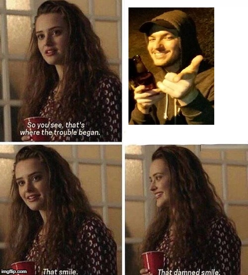 13 reasons why | image tagged in 13 reasons why | made w/ Imgflip meme maker