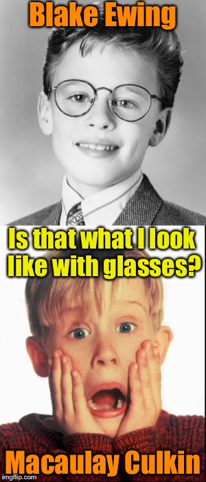 I used to think the rich kid in “Little Rascals” was Macaulay Culkin. Movie Week (A SpursFanFromAround and haramisbae event) | Blake Ewing; Is that what I look like with glasses? Macaulay Culkin | image tagged in memes,movie week,home alone,little rascals,blake | made w/ Imgflip meme maker