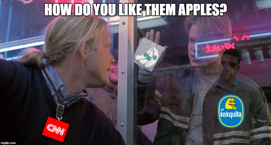 How Do You Like Them Apples? | HOW DO YOU LIKE THEM APPLES? | image tagged in cnn,cnn fake news,fake news,fakenews | made w/ Imgflip meme maker