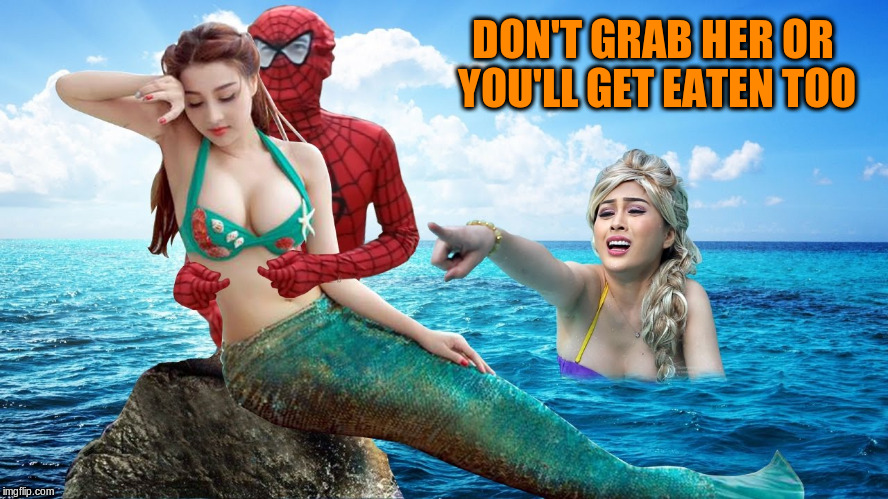 DON'T GRAB HER OR YOU'LL GET EATEN TOO | made w/ Imgflip meme maker