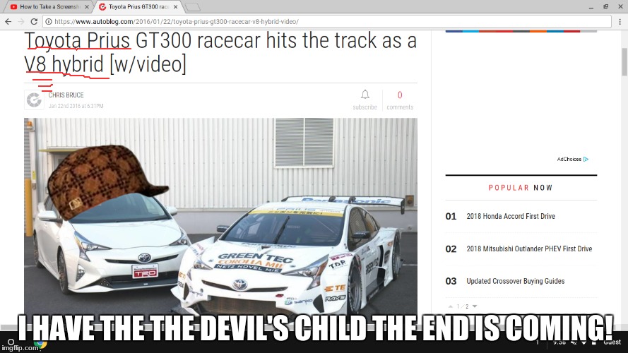 Hells Spawn | I HAVE THE THE DEVIL'S CHILD THE END IS COMING! | image tagged in cars,prius | made w/ Imgflip meme maker