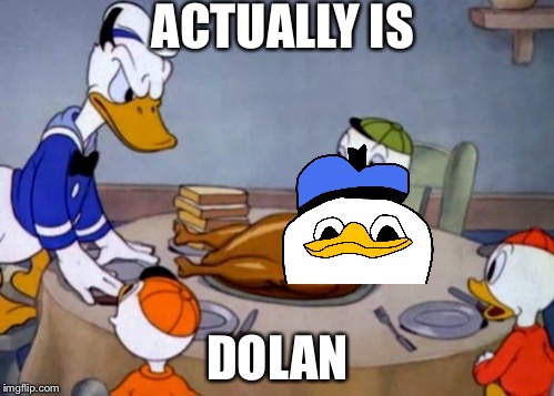 ACTUALLY IS DOLAN | made w/ Imgflip meme maker