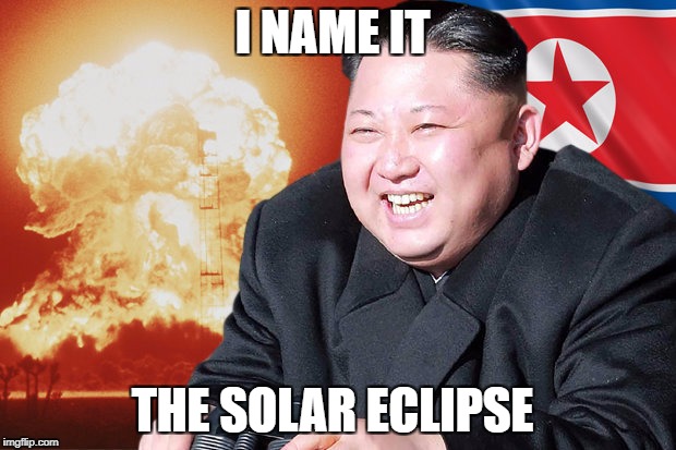 ROCKET MAN!!! | I NAME IT; THE SOLAR ECLIPSE | image tagged in rocket man | made w/ Imgflip meme maker