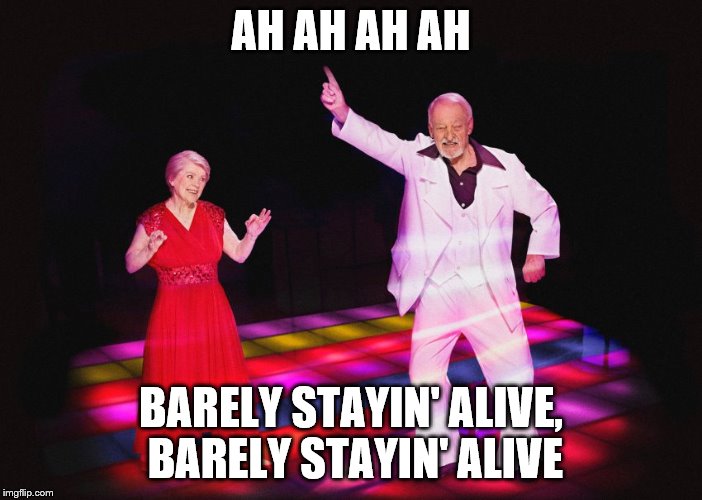 The Senior Disco Party | AH AH AH AH; BARELY STAYIN' ALIVE, BARELY STAYIN' ALIVE | image tagged in disco,old people,music,dancing,funny dancing | made w/ Imgflip meme maker