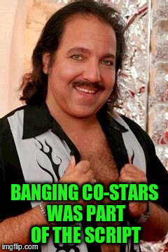 BANGING CO-STARS WAS PART OF THE SCRIPT | made w/ Imgflip meme maker