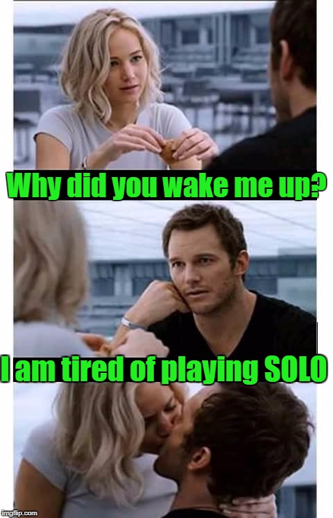 Paladins Solo | Why did you wake me up? I am tired of playing SOLO | image tagged in paladins solo | made w/ Imgflip meme maker