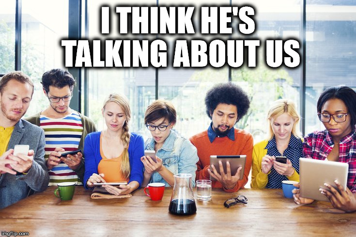 I THINK HE'S TALKING ABOUT US | made w/ Imgflip meme maker