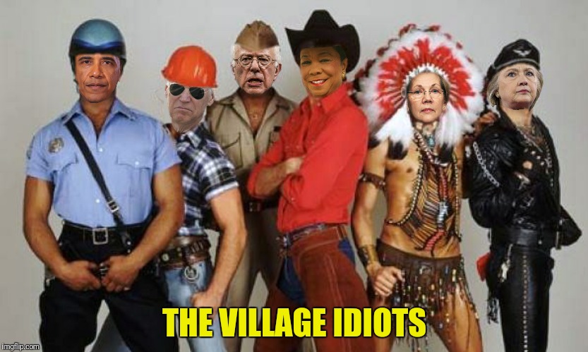 THE VILLAGE IDIOTS | made w/ Imgflip meme maker