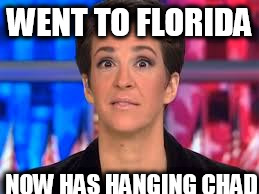 WENT TO FLORIDA; NOW HAS HANGING CHAD | image tagged in douche | made w/ Imgflip meme maker